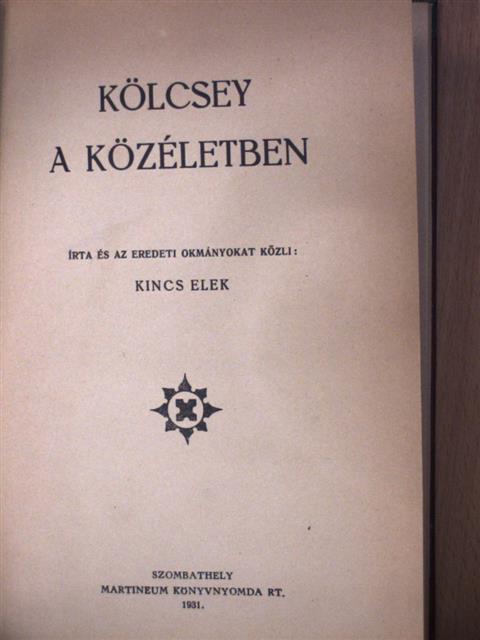 Kincs Elek - Kölcsey a közéletben [antikvár]