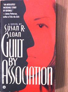 Susan R. Sloan - Guilt by Association [antikvár]