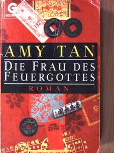 Amy Tan - Die Frau des Feuergottes [antikvár]