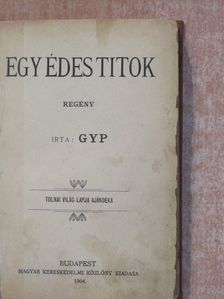 Gyp - Egy édes titok/Sturm Klára naplója [antikvár]
