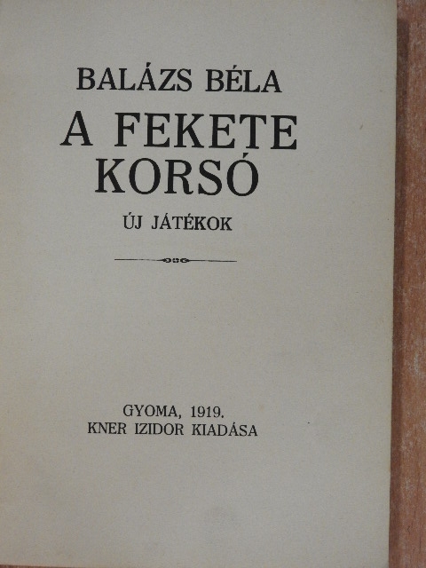 Balázs Béla - A fekete korsó [antikvár]