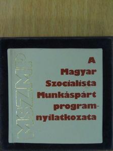 A Magyar Szocialista Munkáspárt programnyilatkozata (minikönyv) (számozott) - Plexi dobozban [antikvár]