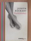 Judith Kuckart - Dorfschönheit [antikvár]