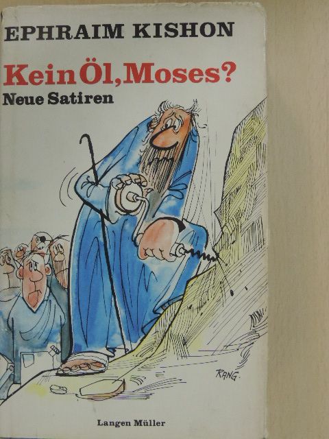 Ephraim Kishon - Kein Öl, Moses? [antikvár]