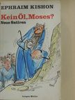 Ephraim Kishon - Kein Öl, Moses? [antikvár]
