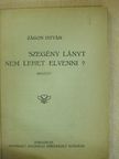 Zágon István - Szegény lányt nem lehet elvenni? [antikvár]