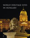 IIllés Andrea - World heritage sites in hungary (Magyarország világörökségei)