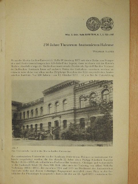 Wolfram Kaiser - 250 Jahre Theatrum Anatomicum Halense [antikvár]