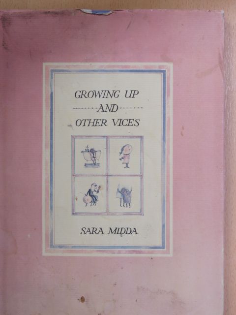 Growing Up And Other Vices [antikvár]