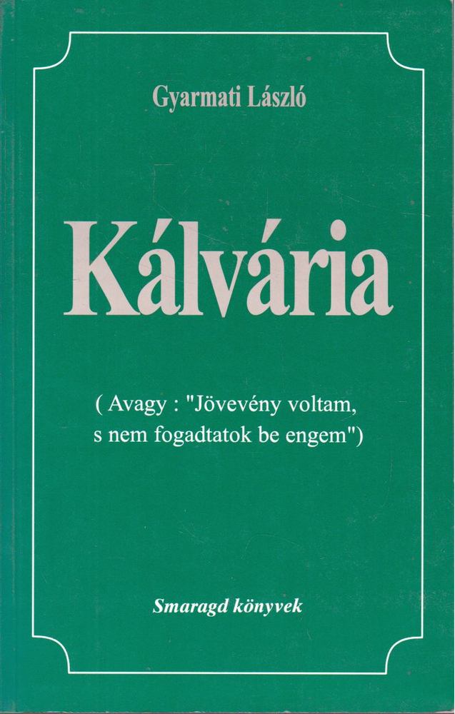 Gyarmati László - Kálvária [antikvár]