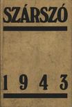 Pintér István, Sipos Attila (szerk.), Sebestyén László, Győrffy Sándor - Szárszó 1943 [antikvár]