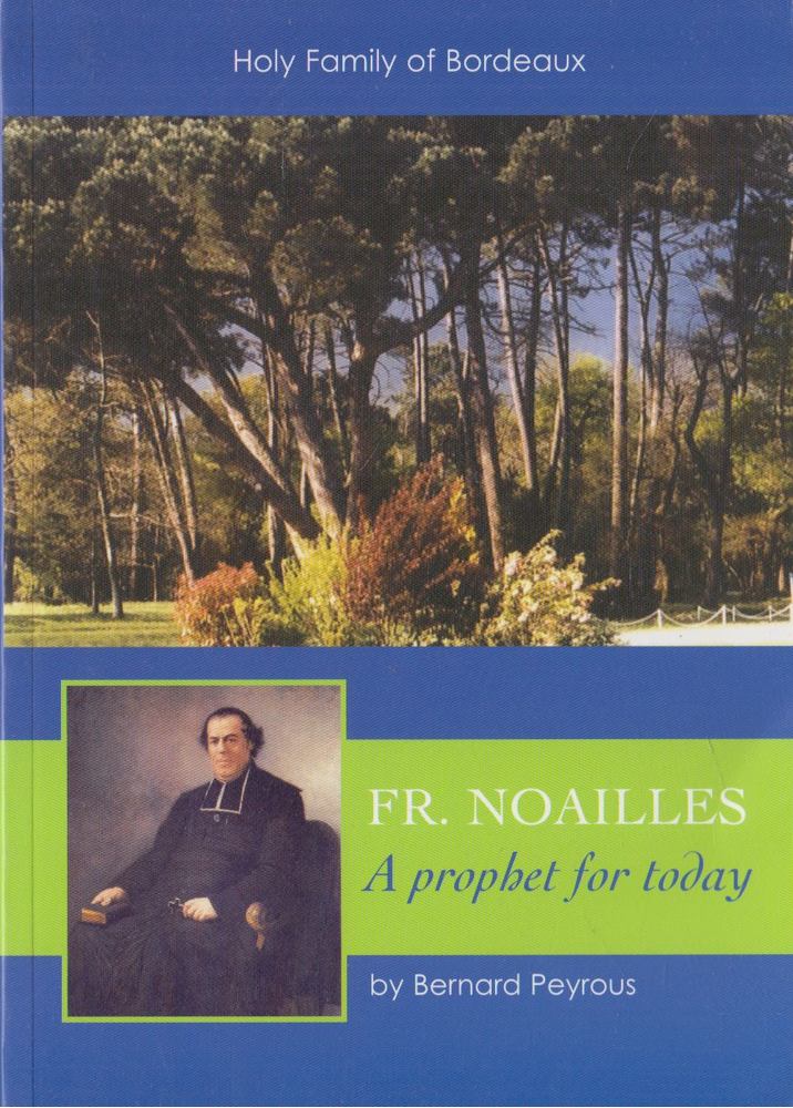 Bernard Peyrous - Father Noailles - A Prophet For Today [antikvár]