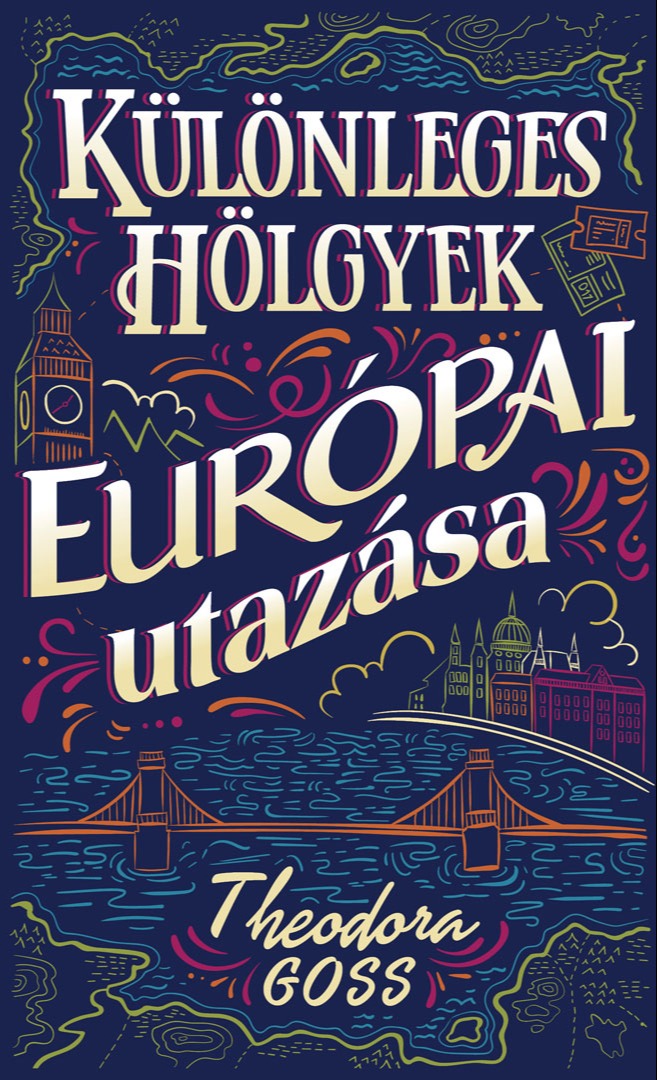 Theodora Goss - Különleges hölgyek európai utazása I-II. [eKönyv: epub, mobi]