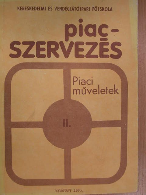 Balla László - Piacszervezés II. [antikvár]