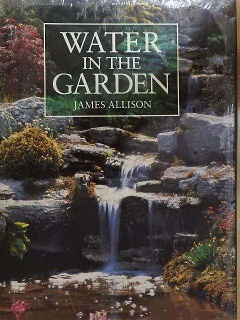 James Allison - Water in the Garden [antikvár]