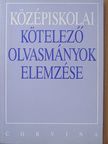 Kelecsényi László - Középiskolai kötelező olvasmányok elemzése [antikvár]