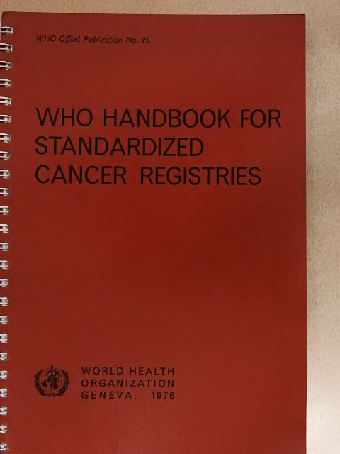 Who Handbook For Standardized Cancer Registries [antikvár]