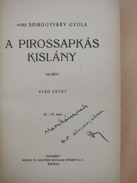 Vitéz Somogyváry Gyula - A pirossapkás kislány I-II. [antikvár]