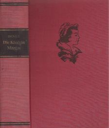 Alexandre Dumas - Die königin Margot [antikvár]