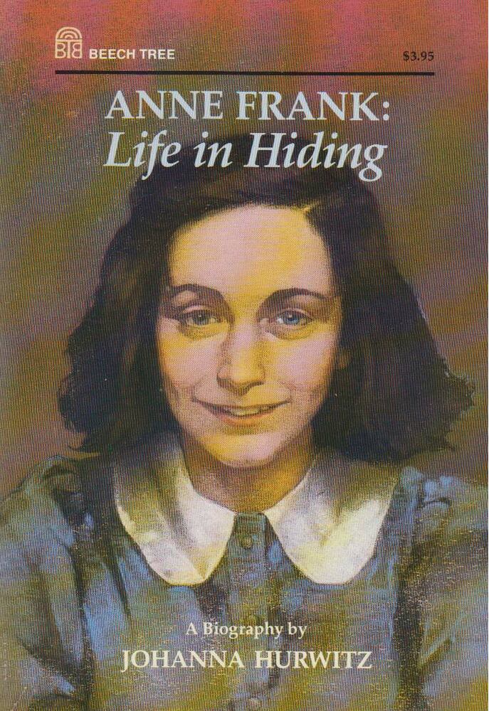 Johanna Hurwitz - Anne Frank: Life in Hiding [antikvár]