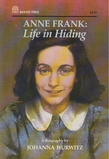 Johanna Hurwitz - Anne Frank: Life in Hiding [antikvár]