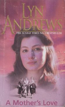Lyn Andrews - A Mother's Love [antikvár]