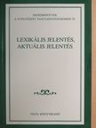 Alberti Gábor - Lexikális jelentés, aktuális jelentés [antikvár]