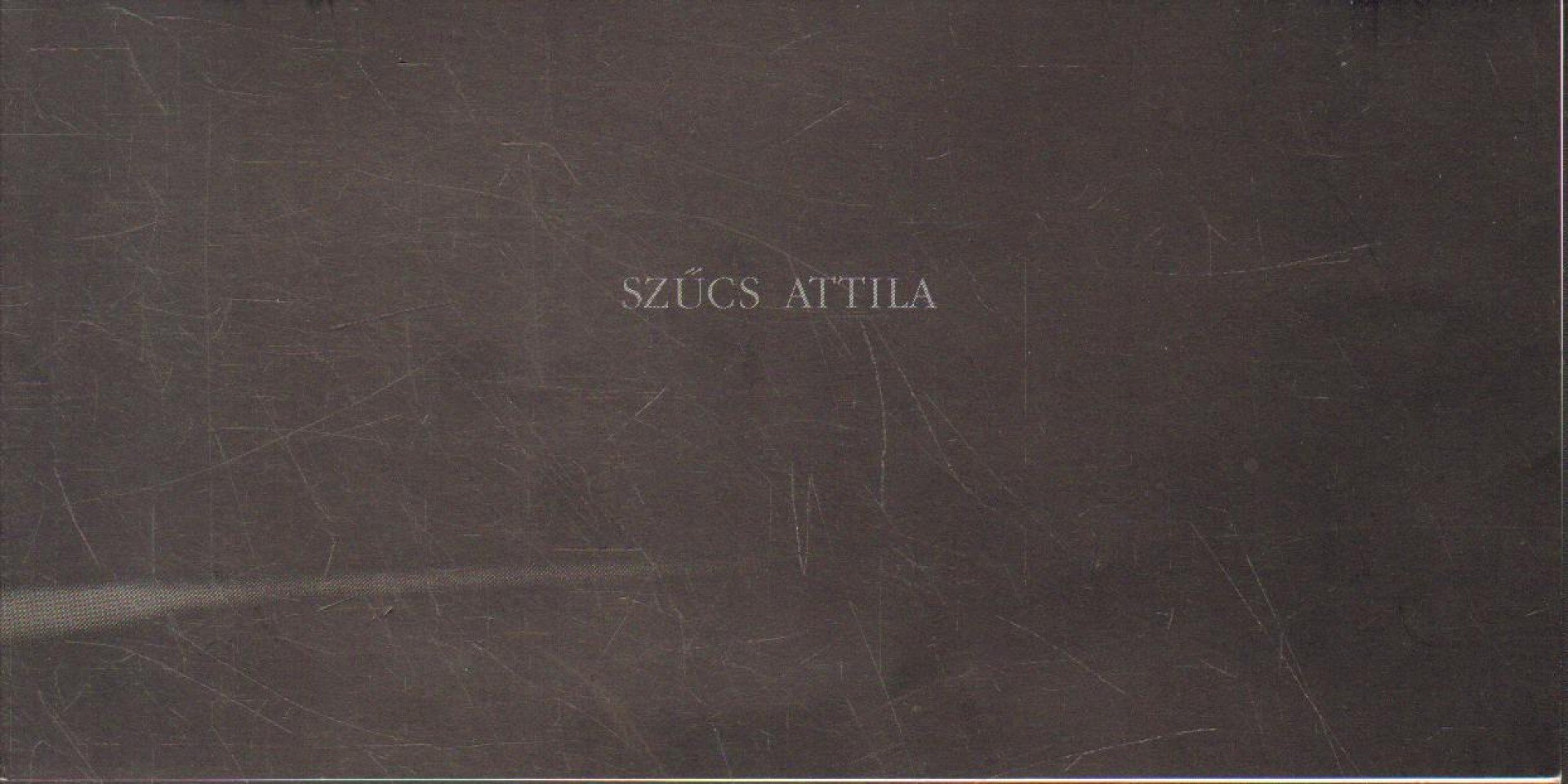 Szűcs Attila festőművész kiállítása (meghívó) [antikvár]
