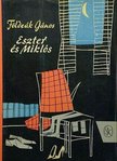 FÖLDEÁK JÁNOS - Eszter és Miklós [antikvár]