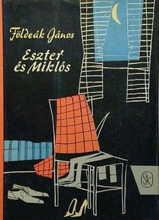 FÖLDEÁK JÁNOS - Eszter és Miklós [antikvár]