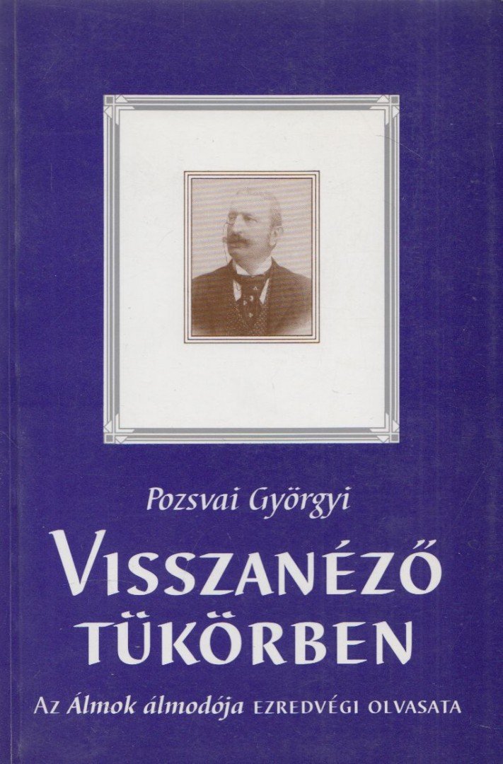 Pozsvai Györgyi - Visszanéző tükörben [antikvár]