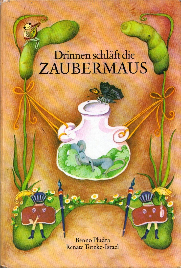 Benno Pludra, Renate Totzke-Israel - Drinnen schlaft die Zaubermaus [antikvár]