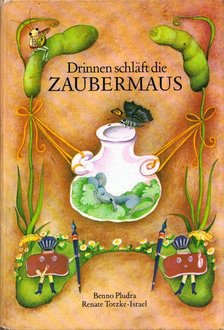 Benno Pludra, Renate Totzke-Israel - Drinnen schlaft die Zaubermaus [antikvár]