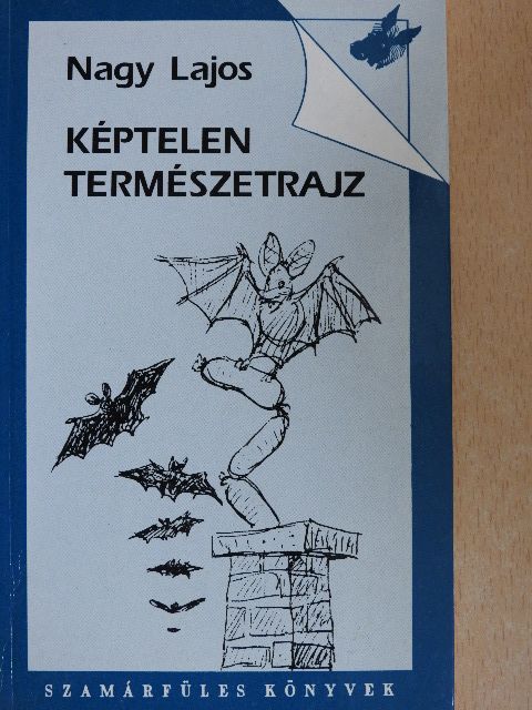 Nagy Lajos - Képtelen természetrajz [antikvár]