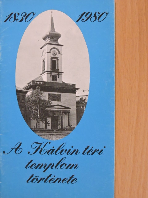 Bottyán János - A Kálvin téri templom története [antikvár]