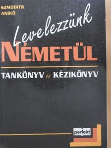 Szmodits Anikó - Levelezzünk németül [antikvár]