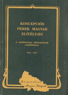 DUPKA GYÖRGY - Koncepciós perek magyar elítéltjei [antikvár]