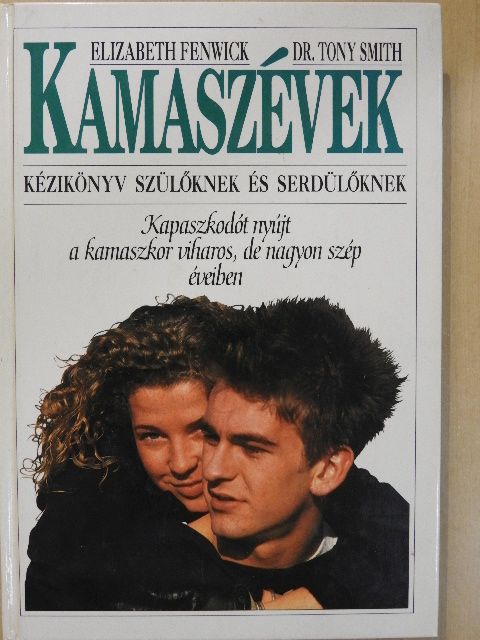 Dr. Tony Smith - Kamaszévek [antikvár]