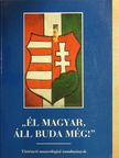 Cserey Zoltán - "Él magyar, áll Buda még!" [antikvár]