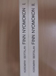 Korompay Bertalan - Finn nyomokon I-II. [antikvár]