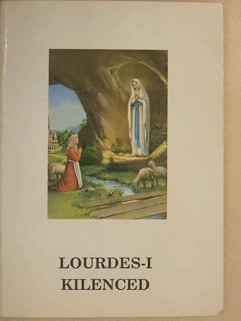 Lourdes-i kilenced [antikvár]