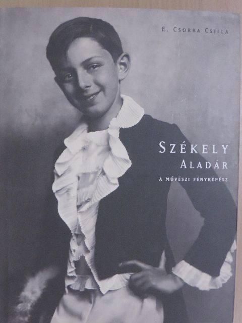 E. Csorba Csilla - Székely Aladár [antikvár]