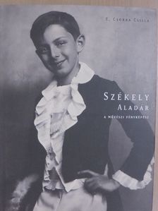 E. Csorba Csilla - Székely Aladár [antikvár]