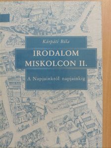Balogh Attila - Irodalom Miskolcon II. [antikvár]