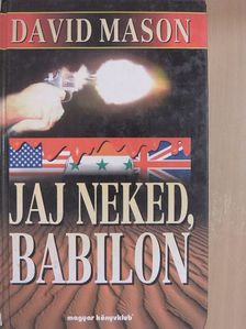 David Mason - Jaj neked, Babilon [antikvár]