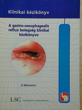 Andrzej Nowak - A gastro-oesophagealis reflux betegség klinikai kézikönyve [antikvár]