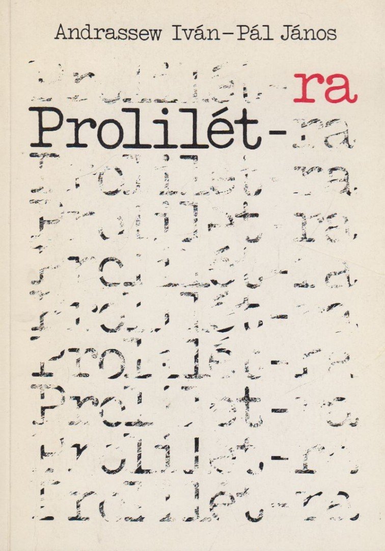 Pál János, Andrassew Iván - Prolilét-ra [antikvár]