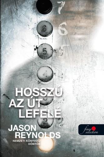 Jason Reynolds - Hosszú az út lefelé [szépséghibás]