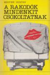 MEGYESI GUSZTÁV - A rakodók mindenkit csókoltatnak [antikvár]