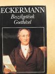 Johann Peter Eckermann - Beszélgetések Goethével [antikvár]